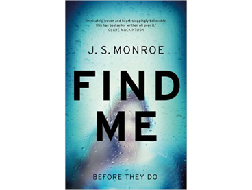 The cover of Find Me by J. S. Monroe, AKA Jon Stock.
